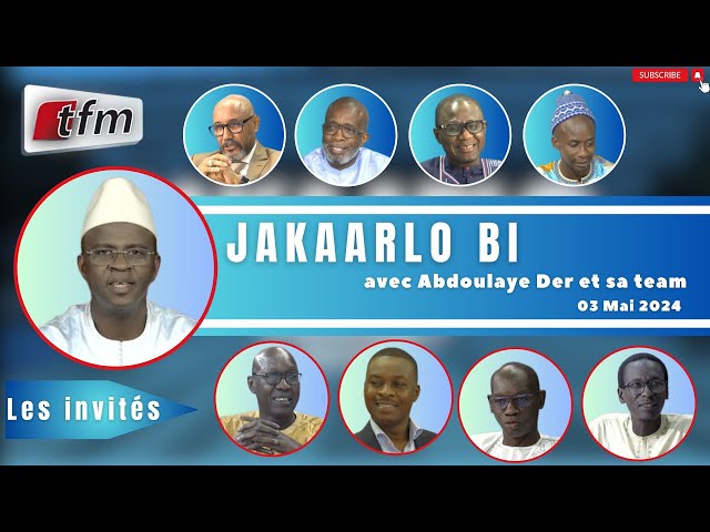 ⁣TFM LIVE : Jakaarlo bi du 03 Mai 2024 avec Abdoulaye Der et sa team
