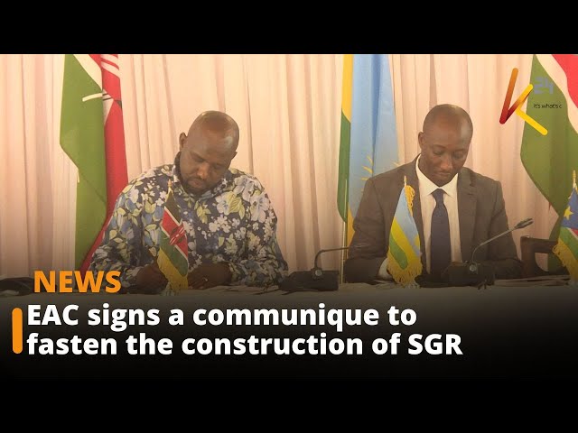 ⁣EAC signs a communique to fasten the construction of SGR to its member states