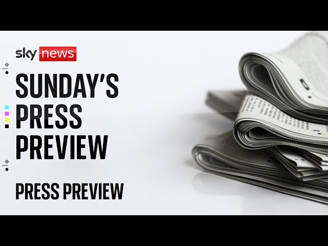 ⁣Press Preview: Sunday's front pages