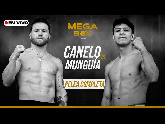⁣EN VIVO: Saúl 'Canelo' Álvarez vs Jaime Munguía | MEGABOX |TUDN