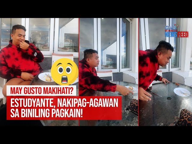 ⁣May gusto makihati? Estudyante, nakipag-agawan sa biniling pagkain! | GMA Integrated Newsfeed