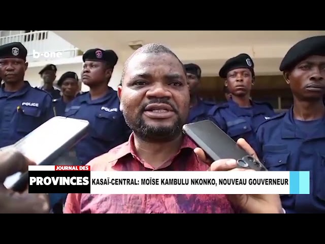 ⁣Kasaï-central : Moïse KAMBULU NKONKO nouveau gouverneur
