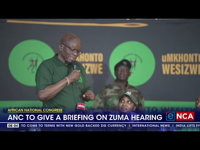 ⁣ANC to give briefing on Zuma hearing