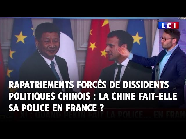 ⁣Rapatriements forcés de dissidents politiques chinois : la Chine fait-elle sa police en France ?