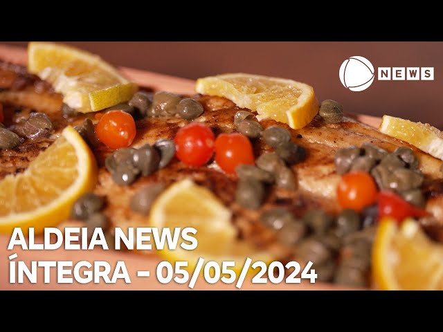⁣Aldeia News - 05/05/2024