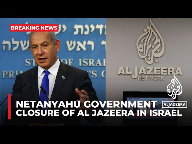 ⁣Netanyahu government votes to close Al Jazeera channel in Israel