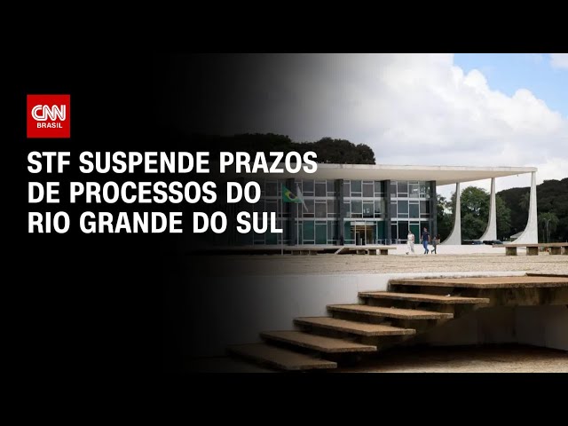 ⁣STF suspende prazos de processos do Rio Grande do Sul | AGORA CNN
