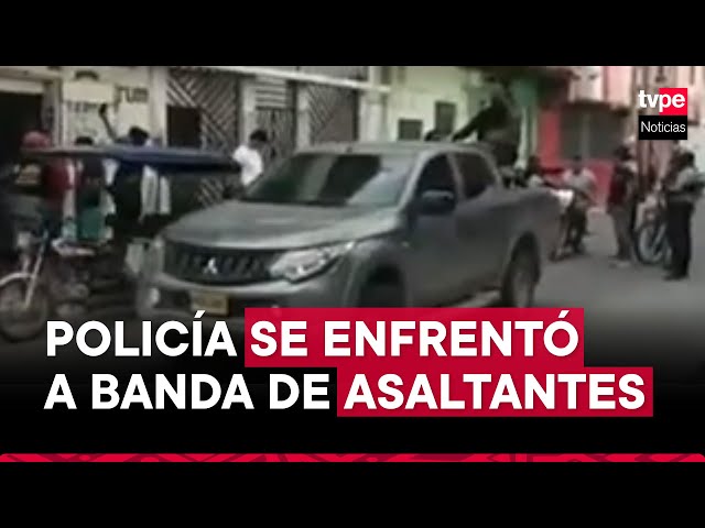⁣Piura: Policía se enfrentó a balazos con banda de asaltantes