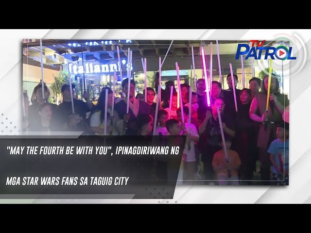 ⁣"May the fourth be with you", ipinagdiriwang ng mga Star Wars Fans sa Taguig City | TV Pat