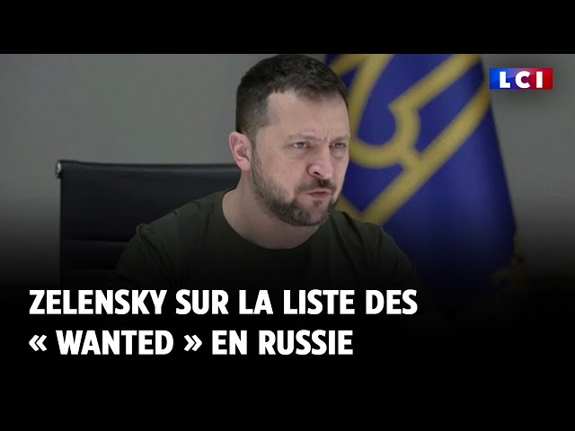 ⁣Zelensky sur la liste des « wanted » en Russie