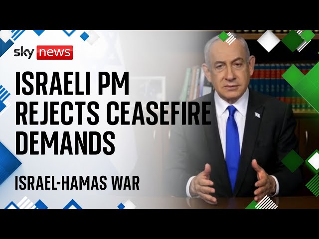 ⁣Benjamin Netanyahu rejects ceasefire that would 'leave Hamas intact'