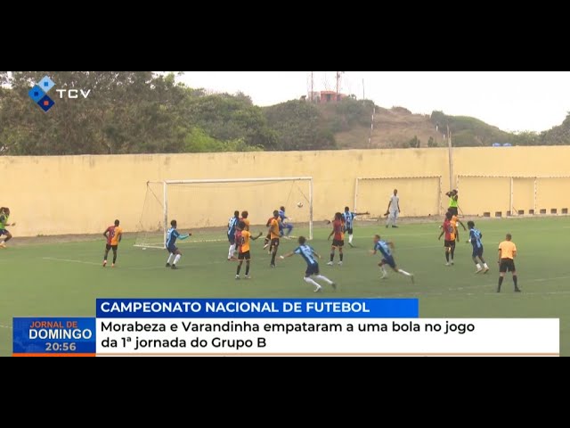 ⁣Morabeza e Varandinha empataram a uma bola no jogo da 1ª jornada do Grupo B
