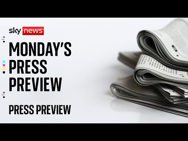⁣Press Preview: Monday's front pages