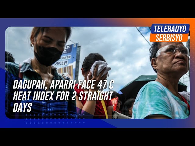 ⁣Dagupan, Aparri face 47 C heat index for 2 straight days | TeleRadyo Serbisyo