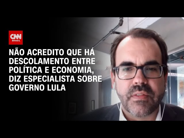 ⁣Não acredito que há descolamento entre política e economia, diz especialista sobre governo Lula | WW
