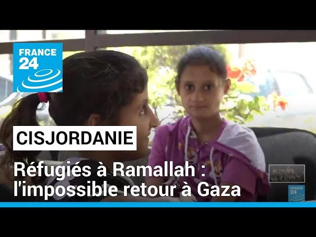 ⁣Réfugiés gazaouis à Ramallah : leur impossible retour à Gaza • FRANCE 24