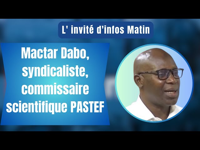 ⁣L'invité d'infos matin | Mactar Dabo, syndicaliste, commissaire scientifique PASTEF