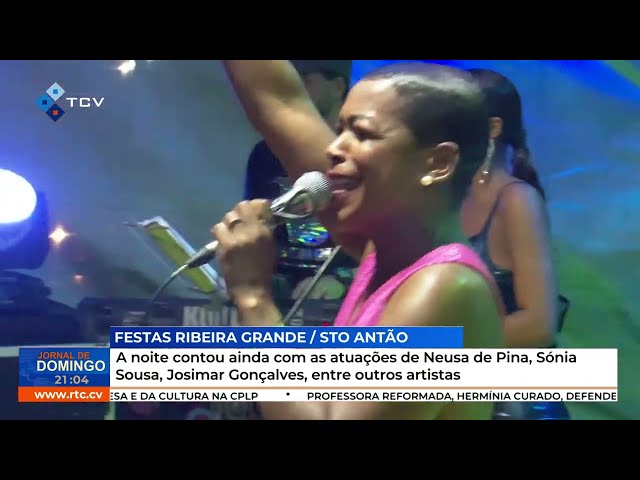 Festas Ribeira Brava contou com as atuações de Neuza, Sónia Sousa, Josimar Gonçalves entre artistas