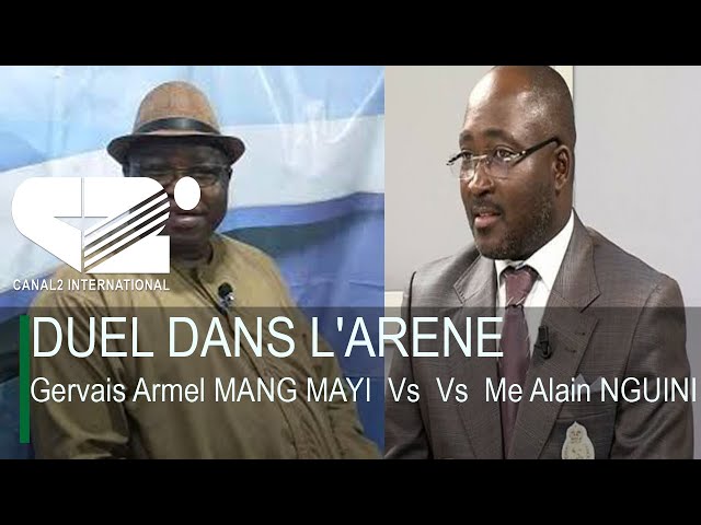 ⁣Urgent: Duel dans L'arène : Gervais Armel MANG MAYI  Vs  Vs  Me Alain NGUINI