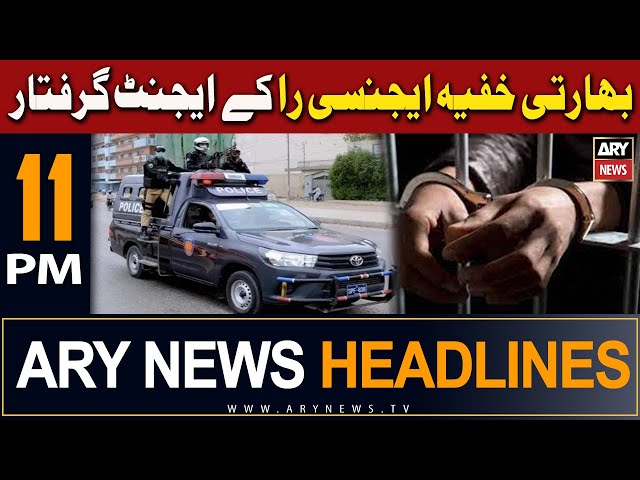 ⁣ARY News 11 PM Headlines | 6th May 2024 | Bharti Khufia Agency Raw Ke Agent Girftar