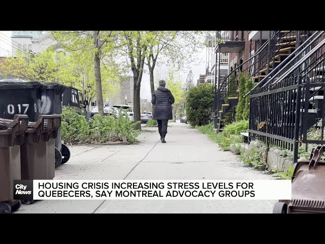 ⁣Quebec housing crisis leading cause of stress: advocacy groups