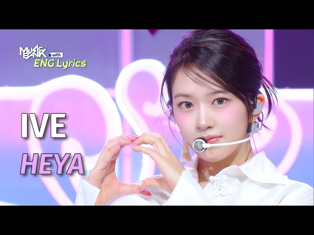 ⁣IVE (아이브) - HEYA [ENG Lyrics] | KBS WORLD TV 240503