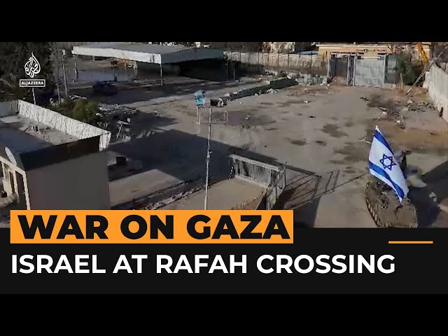 ⁣Israeli army takes control of Rafah crossing in Gaza | Al Jazeera Newsfeed