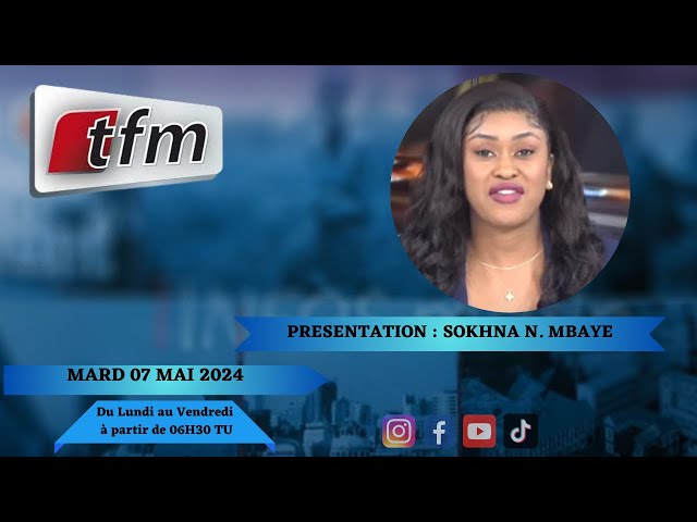 ⁣TFM LIVE : Xibaar yi 13H du 07 Mai 2024 présenté par Sokhna Natta Mbaye