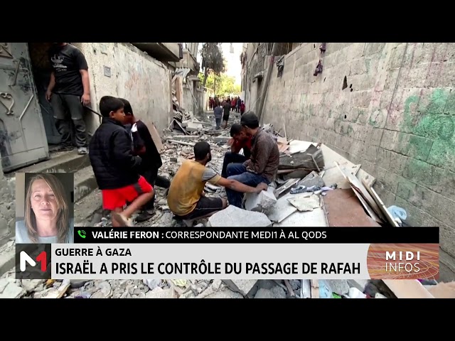 ⁣Guerre à Gaza: Israël a pris le contrôle du passage de Rafah