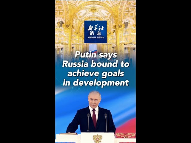 ⁣Xinhua News | Putin says Russia bound to achieve goals in development