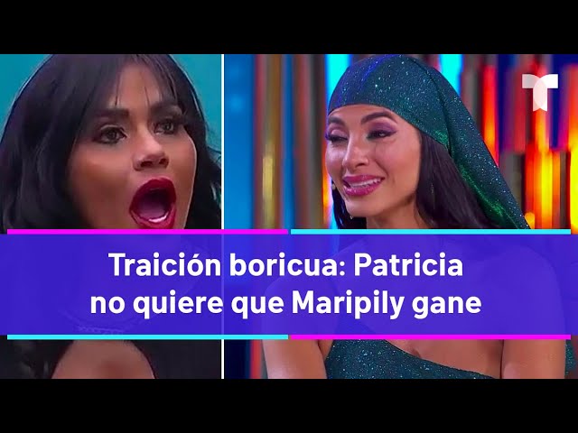 ⁣La Casa de los Famosos 4  | ​​Traición boricua: Patricia no quiere que Maripily gane