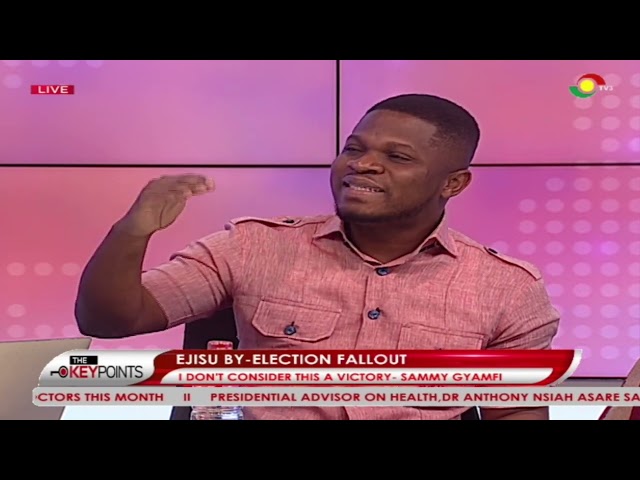 ⁣#TheKeyPoints: Ejisu By-Election - I don't consider this victory - Sammy Gyamfi