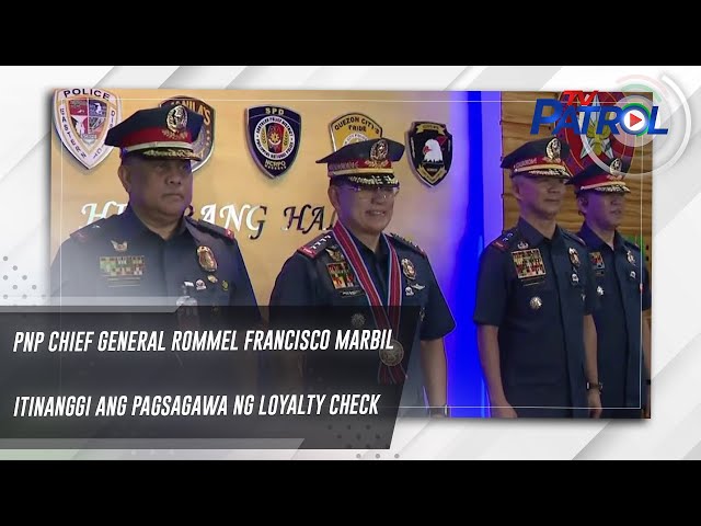 ⁣PNP Chief General Rommel Francisco Marbil itinanggi ang pagsagawa ng loyalty check | TV Patrol