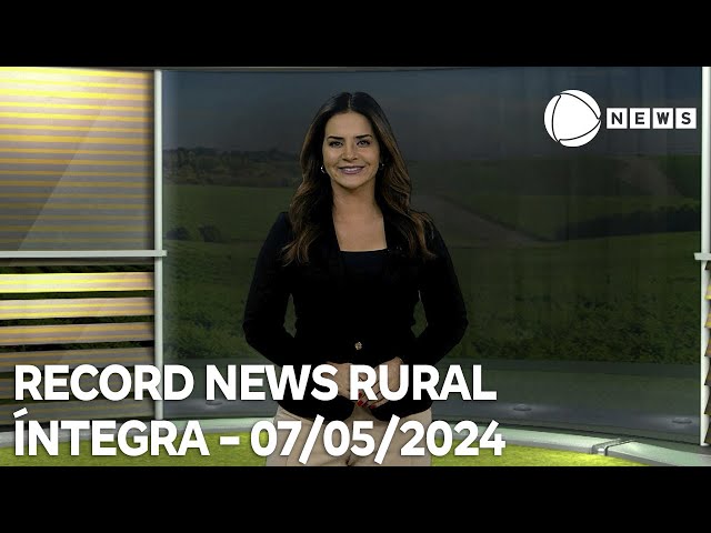 ⁣Record News Rural - 07/05/2024