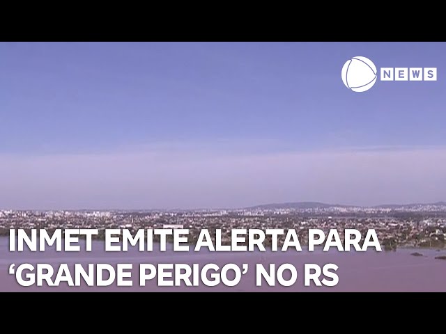 ⁣INMET emite alerta de 'grande perigo' para áreas do Rio Grande do Sul