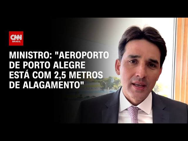 ⁣Ministro: "Aeroporto de Porto Alegre está com 2,5 metros de alagamento" | BASTIDORES CNN