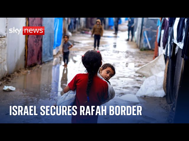⁣Israeli forces take control of Rafah border as families of hostages put pressure on Netanyahu