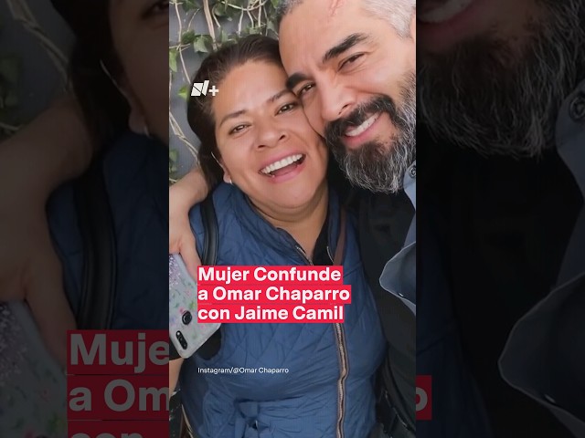 ⁣Mujer confunde a Omar Chaparro con Jaime Camil - N+ #Shorts