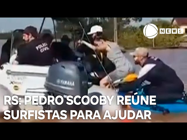 ⁣Pedro Scooby reúne surfistas para ajudar a salvar vítimas no Rio Grande do Sul