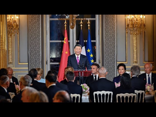 الرئيس الصيني يسلط الضوء على العلاقات الخاصة مع فرنسا خلال كلمة ألقاها في مأدبة ترحيب
