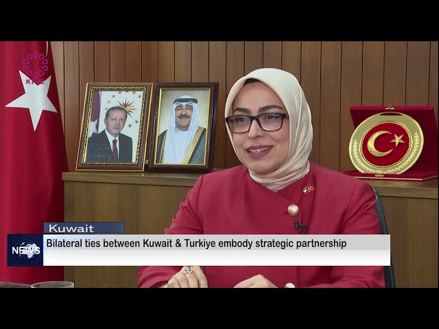 Bilateral ties between Kuwait & Turkiye embody strategic partnership