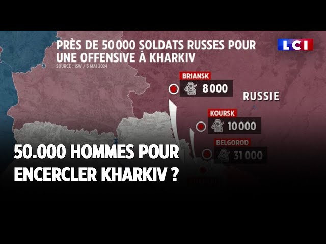 50.000 hommes pour encercler Kharkiv ?
