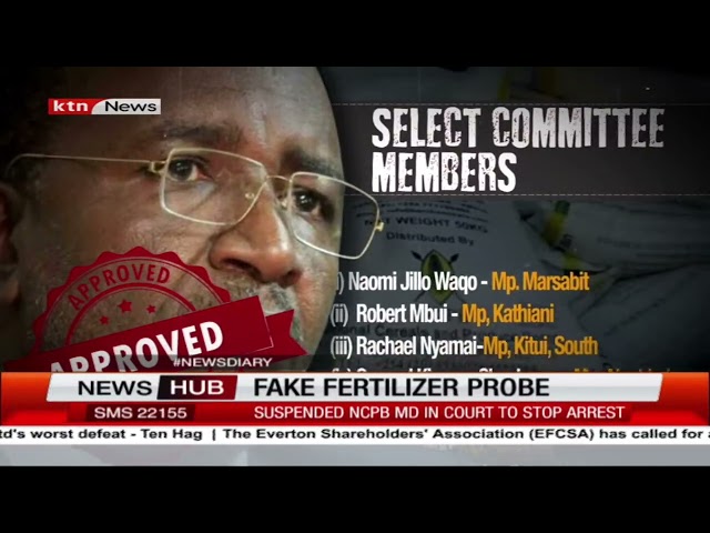 ⁣Fake fertilizer probe: Suspended NCPB MD in court to stop arrest