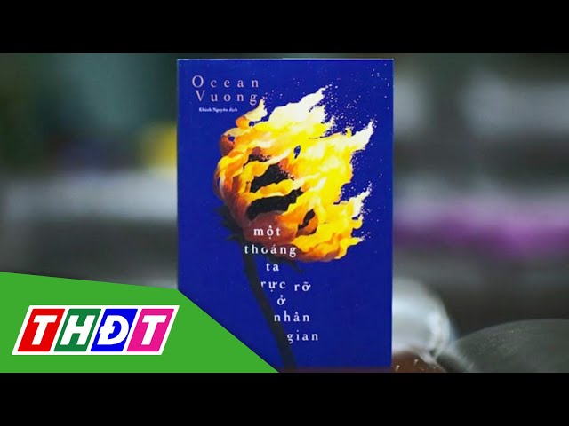 ⁣Yêu cầu thẩm định lại cuốn sách của tác giả Ocean Vuong | THDT
