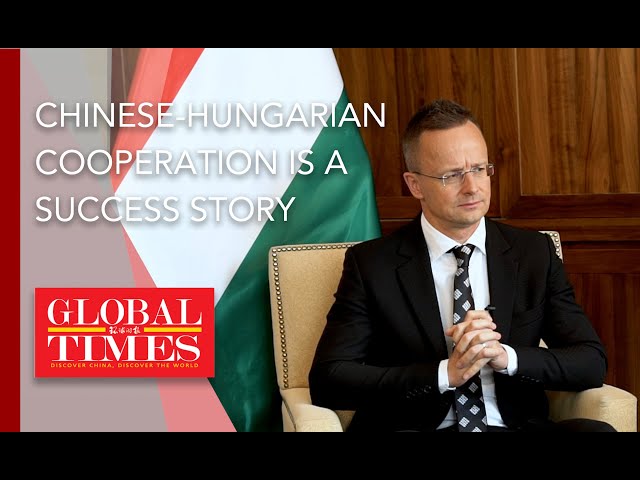 ⁣Chinese-Hungarian cooperation is a success story: Hungarian Minister of Foreign Affairs and Trade