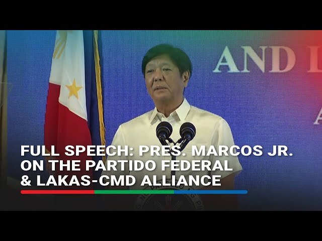 ⁣Full Speech: Pres. Marcos Jr. on the Partido Federal & Lakas-CMD Alliance | ABS-CBN News