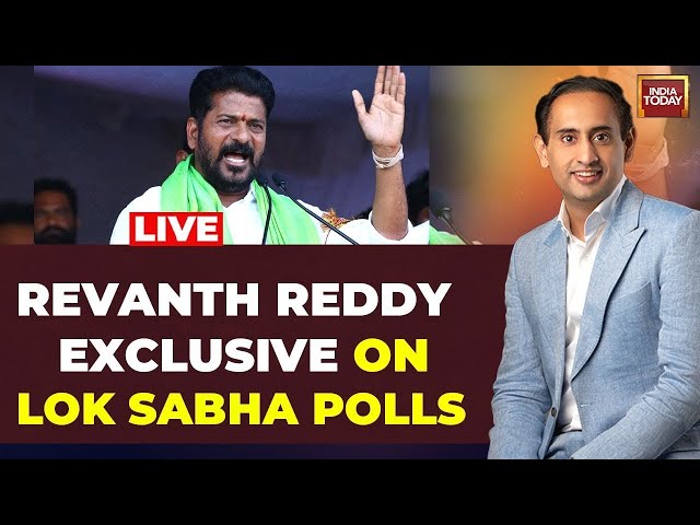 ⁣LIVE: Revanth Reddy Exclusive On Lok Sabha Polls, Amit Shah Fake Video & More | India Today LIVE