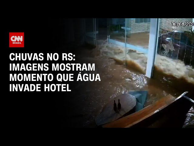 ⁣Chuvas no RS: imagens mostram momento que água invade hotel | CNN NOVO DIA