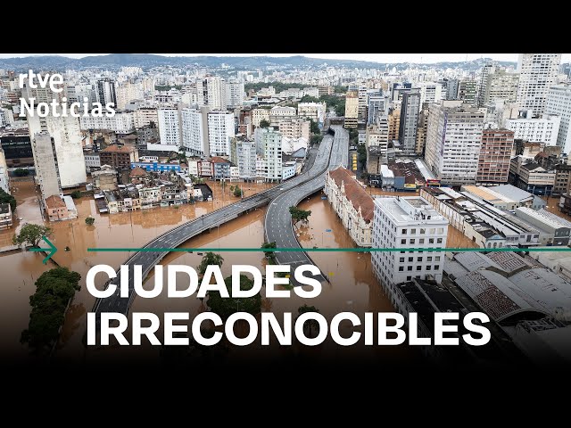 ⁣BRASIL: El ANTES y DESPUÉS de RIO GRANDE do SUL tras las devastadoras INUNDACIONES en el SUR | RTVE