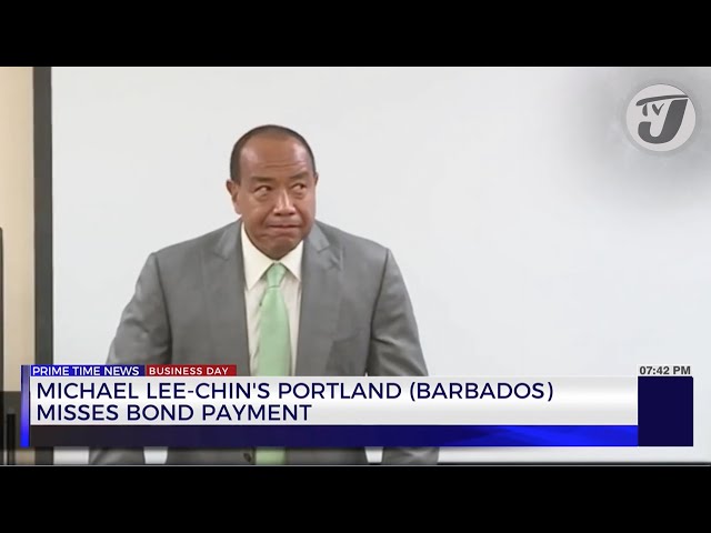 ⁣Michael Lee-Chin's Portland (Barbados) Misses Bond Payment | TVJ Business Day